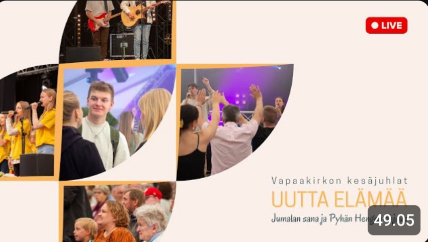 KLIKKAA YLLÄ OLEVAA KUVAA, PÄÄSET KATSOMAAN VAPAAKIRKON KESÄJUHLATALLENTEITA